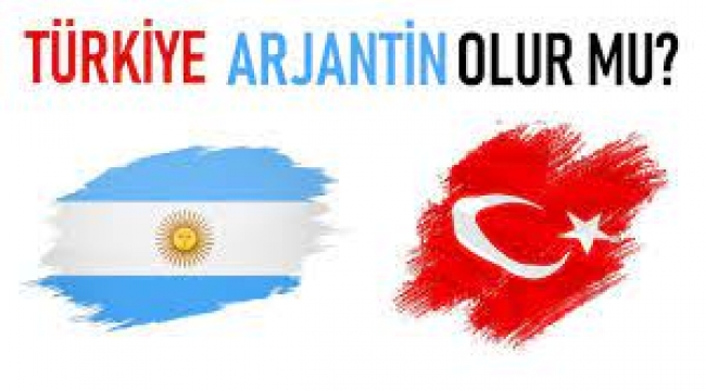 Türkiye'nin benzetildiği Arjantin'i araştırdık: 