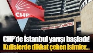 CHP İstanbul İl Başkanlığı İçin Hangi İsimler Öne Çıkıyor?