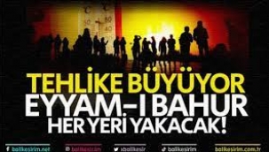 Eyyam-ı bahur yakacak! 