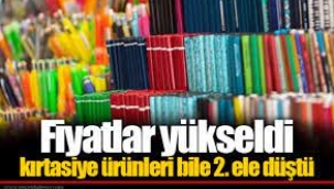 Fiyatlar yükseldi: Kırtasiye ürünleri 2. ele düştü