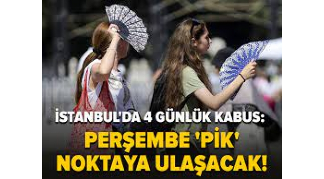 İstanbul'da 4 günlük kabus başlıyor