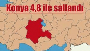 Konya'da 4,8 büyüklüğünde deprem!