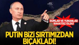 Putin'in KKTC kararından rahatsız oldular! 