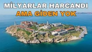 Yassıada'ya halktan ziyaretçi yok;