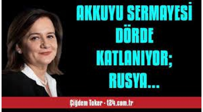 Akkuyu sermayesi dörde katlanıyor