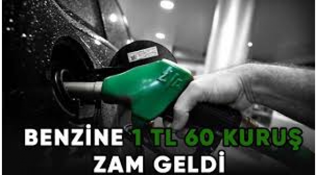 Benzine Büyük Zam Geldi: 1 Lira 60 Kuruş!