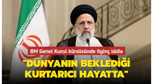 "Dünya bir kurtarıcı bekliyor"