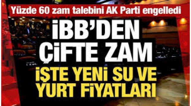İBB suya yüzde 25 zam yaptı