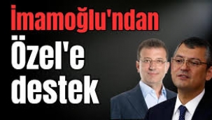 İmamoğlu'ndan Özgür Özel'e destek