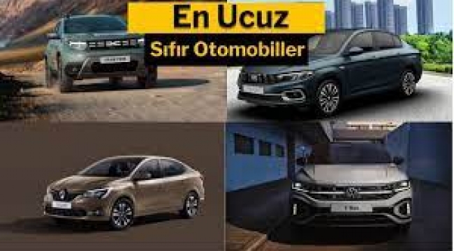 İşte Türkiye'de satılan en ucuz sıfır otomobiller