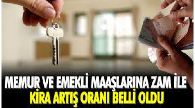 Memur, emekli maaşlarına zam ile kira artış oranı belli oldu