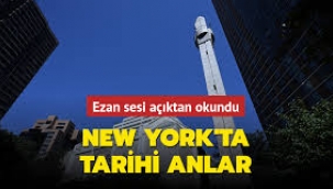 New York'ta bir ilk: Ezan sesi