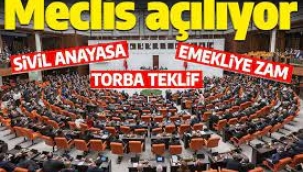 TBMM yarın açılıyor; emekli zammı ve yeni anayasa öncelikli gündem