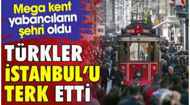 2,2 Milyon Türk, Mega Kent İstanbul'dan Kaçtı!