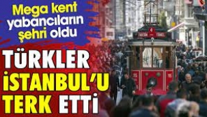 2,2 Milyon Türk, Mega Kent İstanbul'dan Kaçtı!