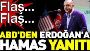 ABD'den Erdoğan'a Hamas yanıtı