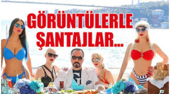 Adnan Oktar dosyasında yeni detaylar