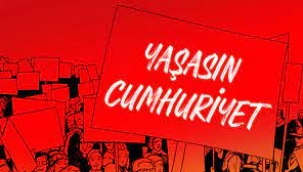 Bağımsızlık, özgürlük, eşitlik ve laiklik için: Yaşasın Cumhuriyet