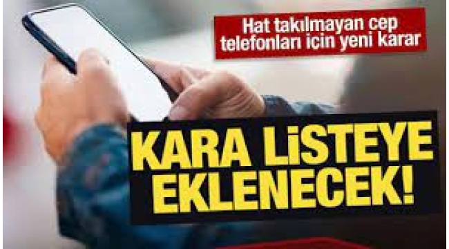 Cep telefonları için yeni karar!