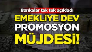 Emekliye dev promosyon müjdesi!