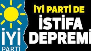 İYİ Parti'de istifa depremi