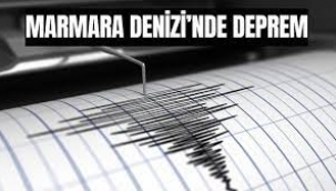 Marmara Denizi'nde Deprem!