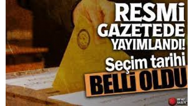 Resmi Gazete'de yayımlandı: Yerel seçim tarihi belli oldu