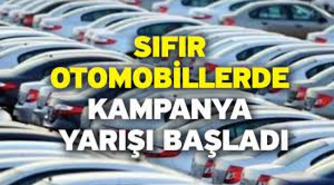 Sıfır otomobillerde kampanya yarışı
