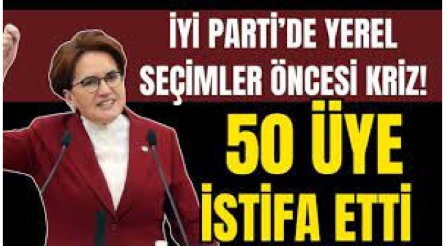 Yerel seçimler öncesi İYİ Parti'de flaş istifa! 