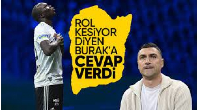 Aboubakar'dan Burak Yılmaz'a yanıt