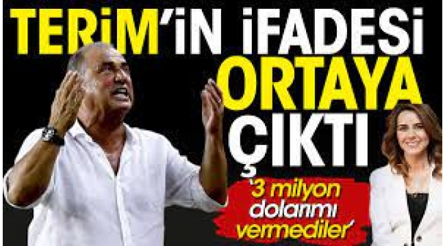 Fatih Terim'in ifadesi ortaya çıktı