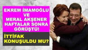 İmamoğlu ve Akşener haftalar sonra görüştü