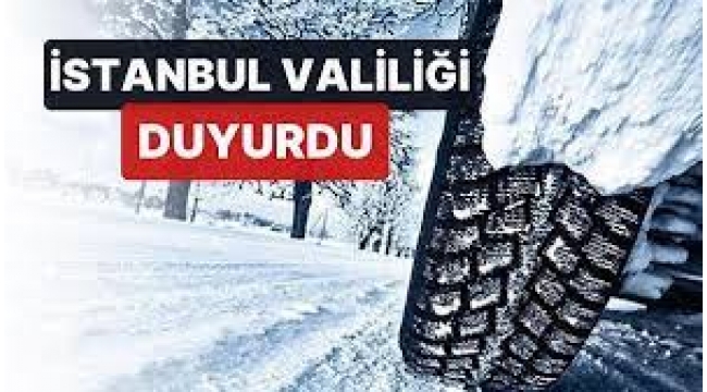 İstanbul Valiliği'nden kış lastiği kararı!