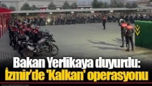 İzmir'de 'Kalkan' Operasyonları!
