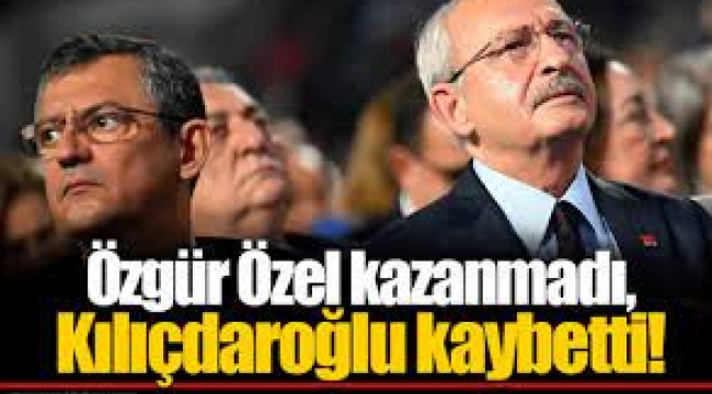 Sözcü yazarı: Özgür Özel kazanmadı, Kılıçdaroğlu kaybetti!