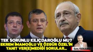 Tek sorunlu Kılıçdaroğlu mu? Ekrem İmamoğlu ve Özgür Özel'in yanıt ver(e)mediği sorular…