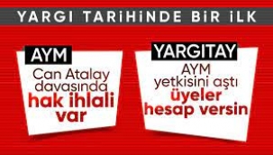 Yargıtay'dan Can Atalay hakkında ihlal kararı veren Anayasa Mahkemesi'ne yönelik suç duyurusu