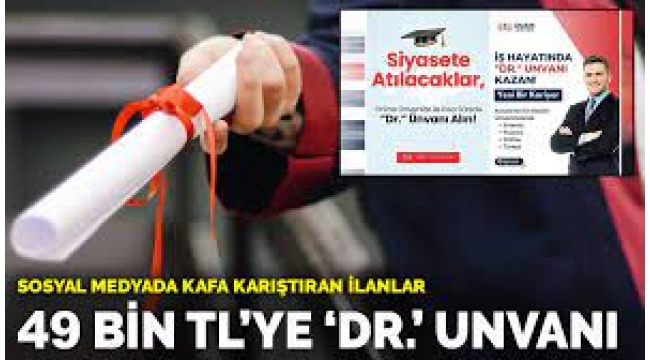 49 bin TL'ye "Dr." ünvanı