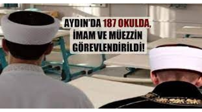 Aydın'da 187 okulda, imam ve müezzin görevlendirildi