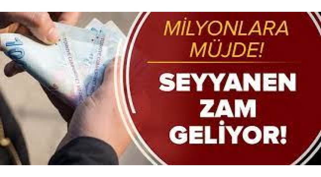 Emekliye seyyanen zam müjdesi! Detayları açıklandı