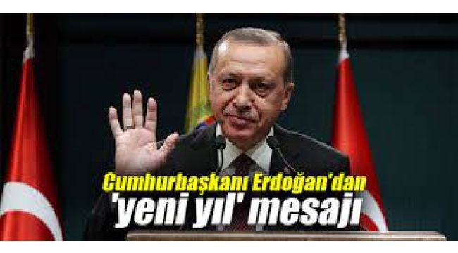 Hedefleri bir bir açıkladı! Erdoğan'dan yeni yıl mesajı: 2024'te başlıyoruz…