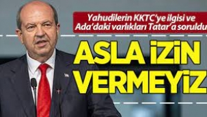 KKTC'deki Yahudi varlığını Tatar'a sordular: 