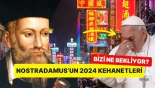 Nostradamus'un 2024 kehanetleri ortaya çıktı!
