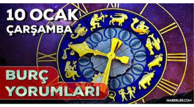 10 Ocak 2024 günlük burç yorumu
