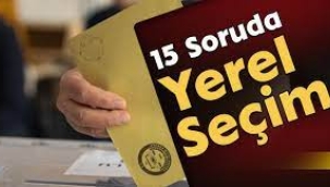 15 Soruda Yerel Seçim 2024