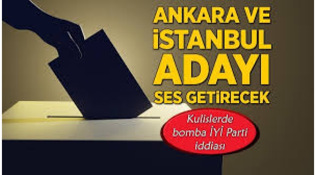 AK Parti'nin 'Ankara ve İstanbul adayları kesinleşti' kulisi!