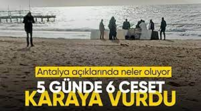 Antalya'da otel sahilinde 5 günde 6 ceset bulundu