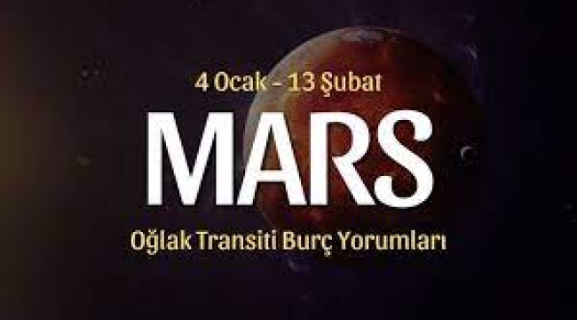 Astroloji: Mars Oğlak transiti burç yorumları