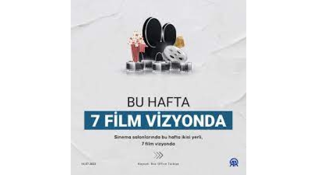 Bu hafta 7 yeni film vizyona giriyor