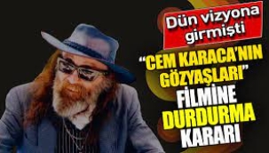 Cem Karaca filmine durdurma kararı